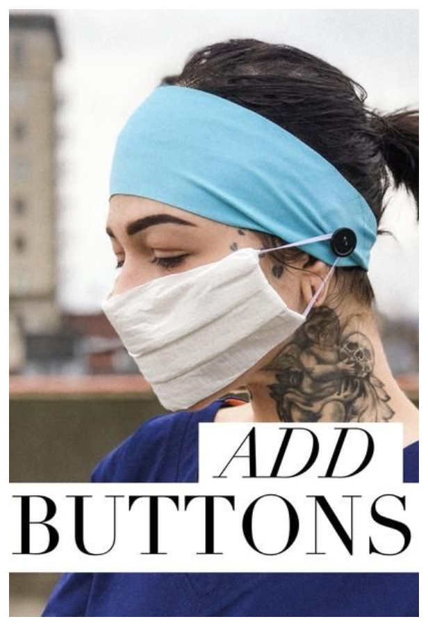 Add buttons to your headband and save your raw ears while wearing masks