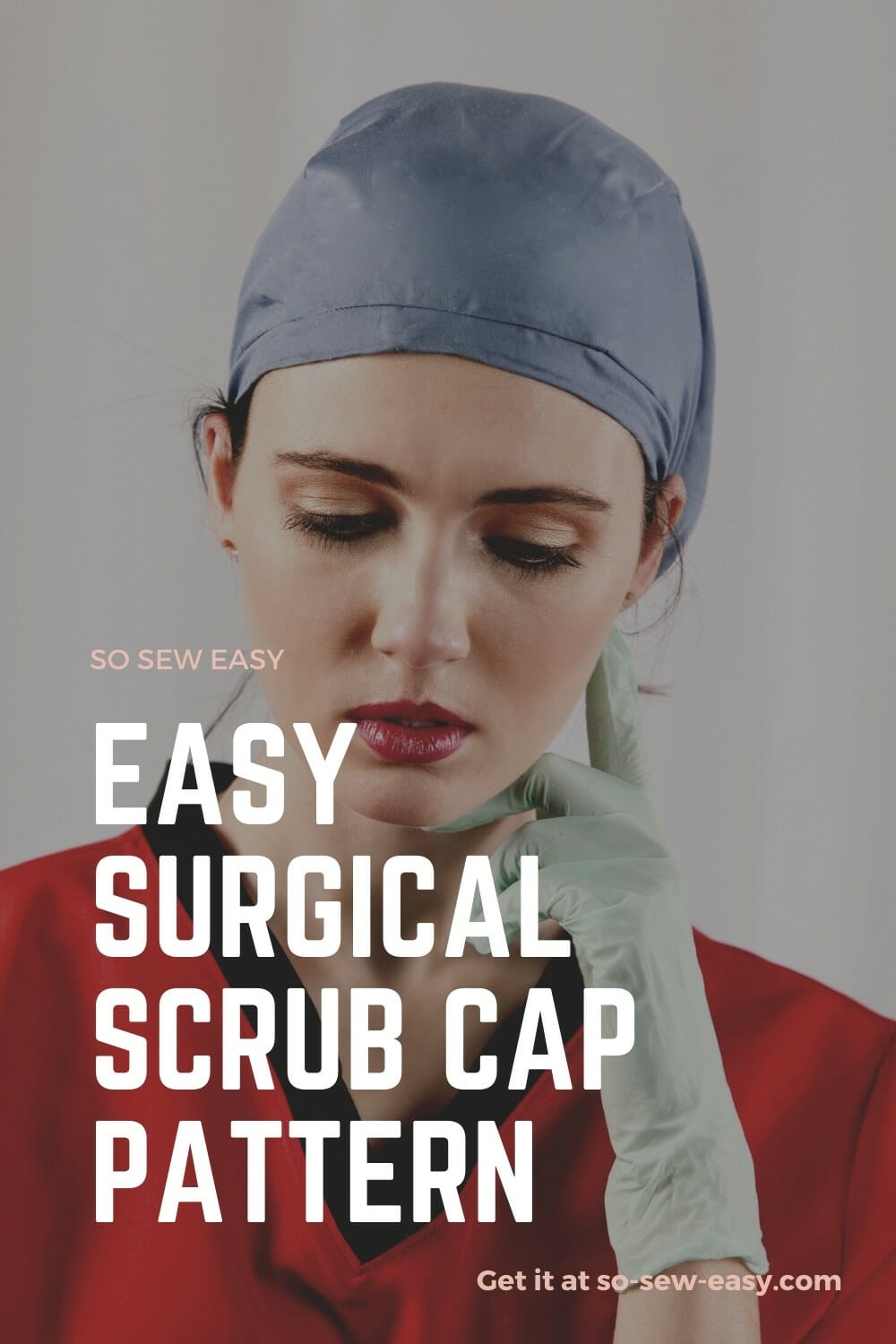 DIY Fabric Surgical Scrub Cap Free Sewing Patterns