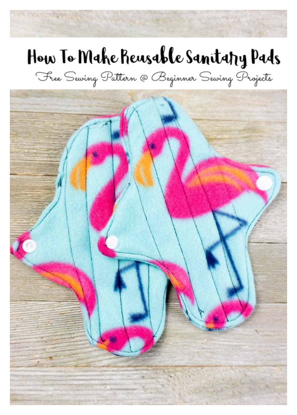 How To Make Reusable Sanitary Pads Free Sewing Pattern